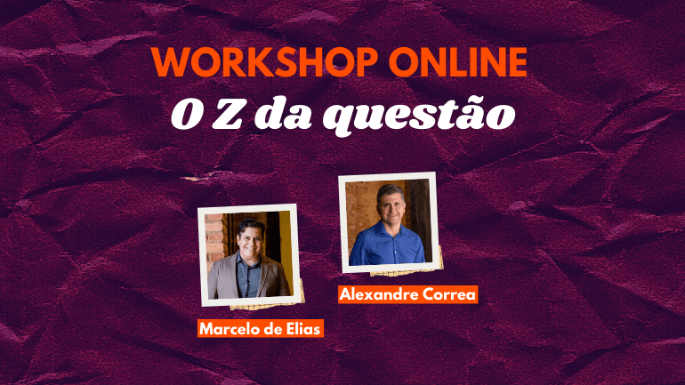 Workshop Online Geração Z